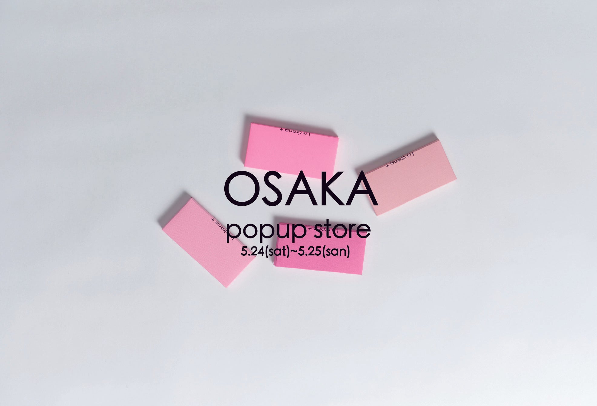 OSAKA POPUP 開催のお知らせ – LA SIRENE+
